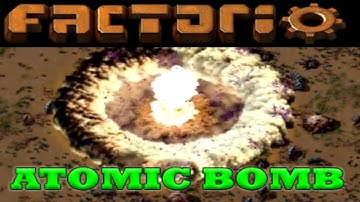 Factorio 1.0 - ATOMIC BOMB (Version 1)