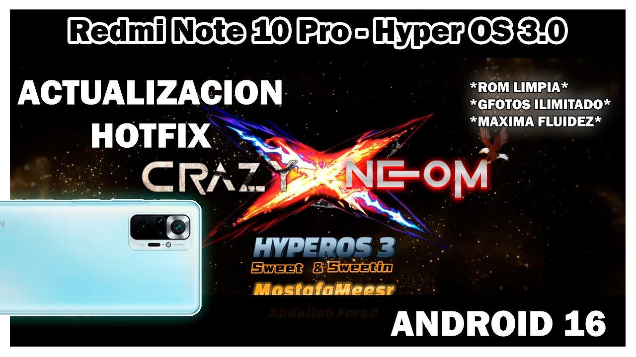 Redmi Note 10 Pro - El Mejor Hyper OS 3.0 SE ACTUALIZO ! AHORA VA MUCHO MEJOR ! CRAZY X NEOM !
