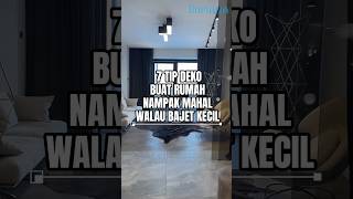 7 Tip Deko Buat Rumah Nampak Mahal