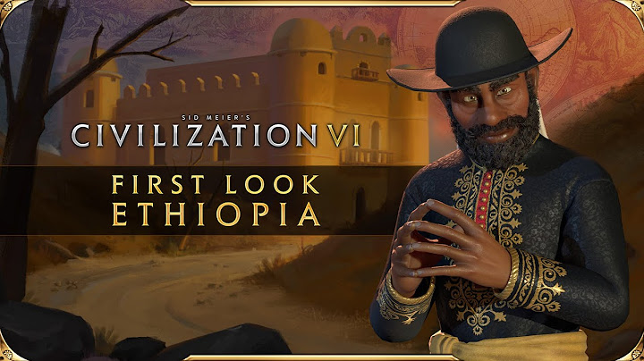 Civilization VI - First Look: Ethiopia | Civilization VI - New Frontier Pass