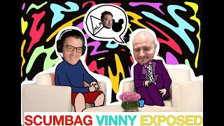 Scumbag Vinny from Cumtown talks CURRENT SCAMS and BAM MARGERA