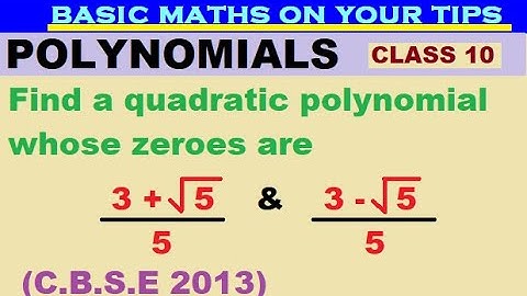 Find a quadratic polynomial whose zeroes are 3+√5/5 and 3-√5/5 #polynomial #class10