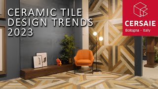 Overview of ceramic tile design trends at Cersaie 2023