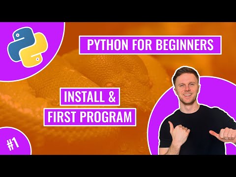 Python for Beginners - Install and First Program (Tutorial 1)