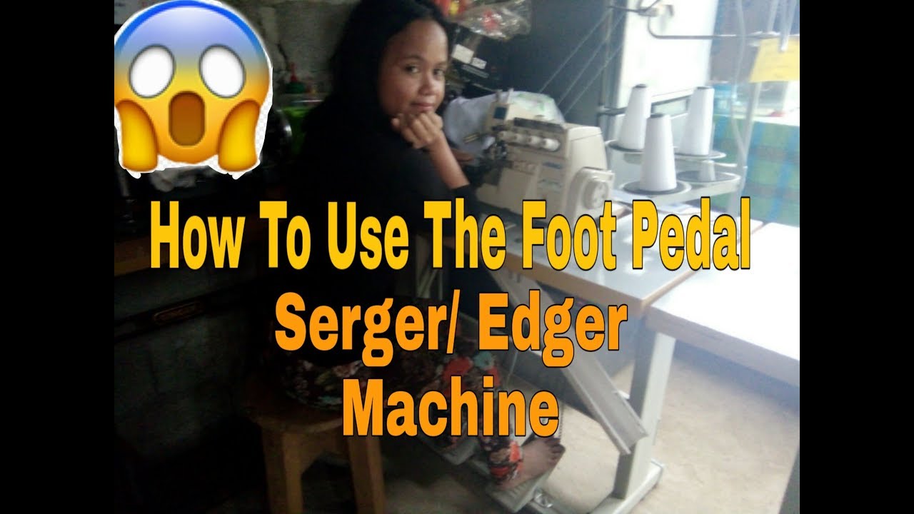 How to use Foot Pedal Serger/Overlock Machine YouTube