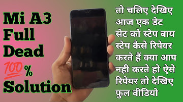 Mi A3 Dead Solution 💯% | Mi A3 Full Short Solution | Mi A3 Not Switching On 2023