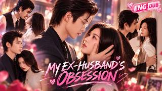 🤩Five Years After Our Divorce, I Woke Up in My Cold Ex-Husband’s Arms!#ceo #love #drama #movie