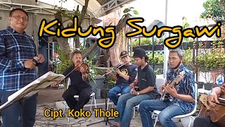 Kidung Surgawi cipt. Koko Thole