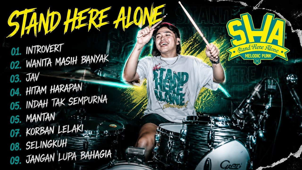 STAND HERE ALONE (SHA) FULL ALBUM TERBARU 2025