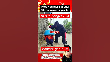 Dikejar Monster gorila..! #fyp #horor #jin #ghost #monster #seram #penampakan #hantu  #funny