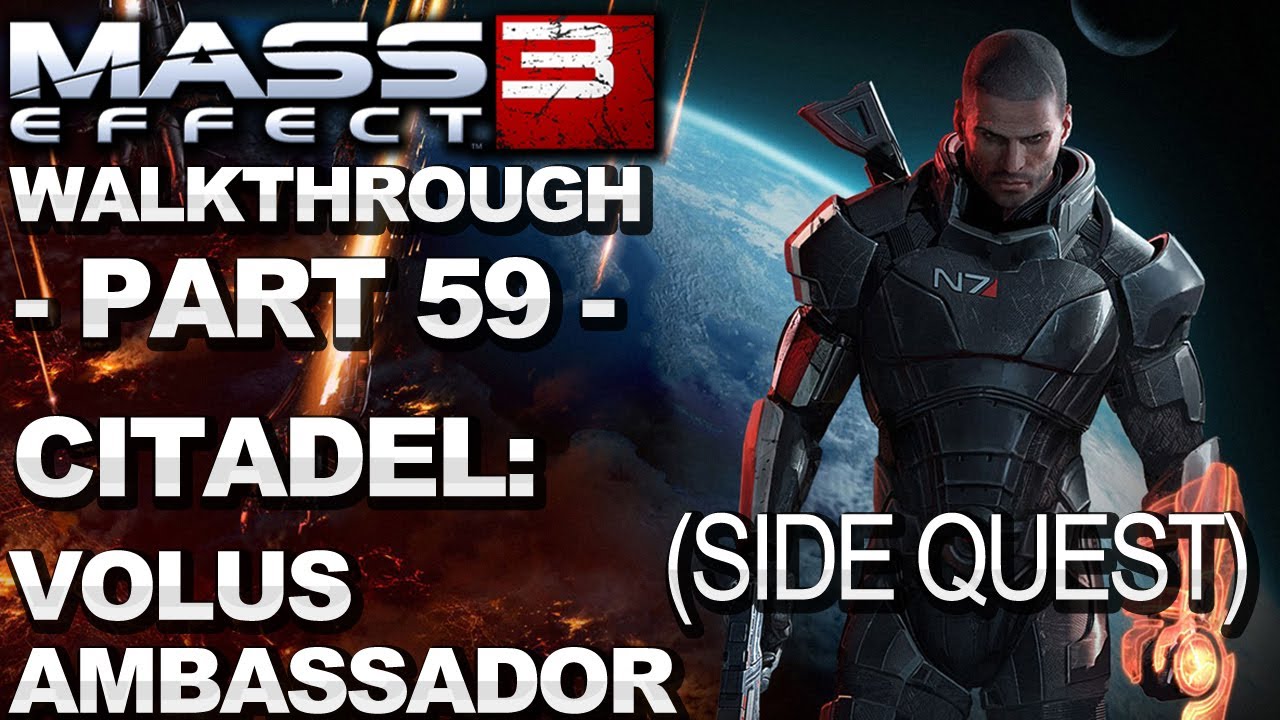 Mass Effect 3 - Citadel: Volus Ambassador - Walkthrough (Part 59) - YouTube...