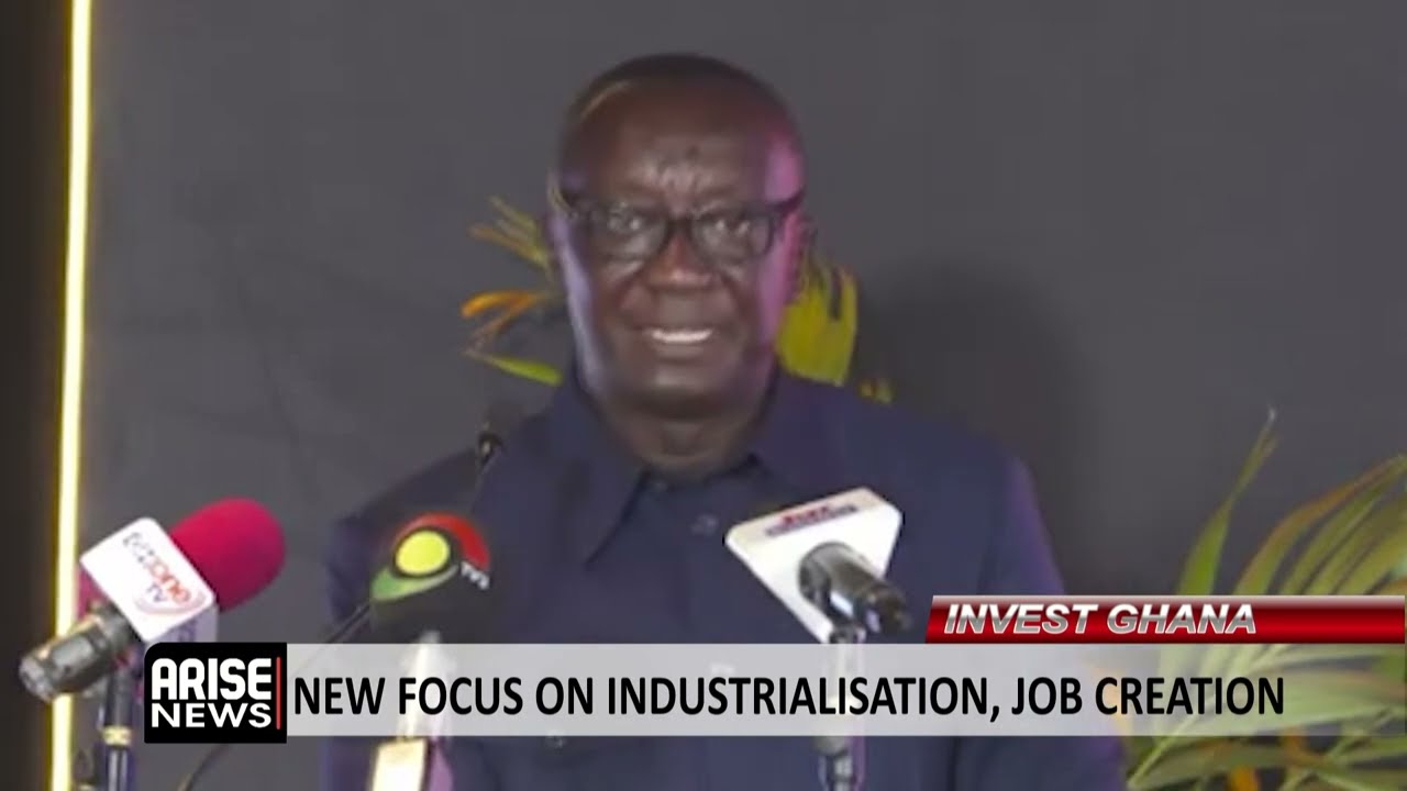 INVEST GHANA; NEW FOCUS ON INDUSTRIALISATION, JOB CREATION 