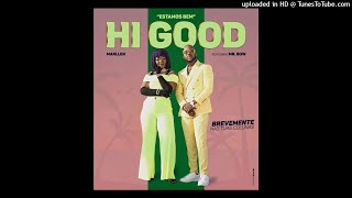 Marllen Feat. Mr. Bow - Hi Good (Estamos Bem) [Audio]