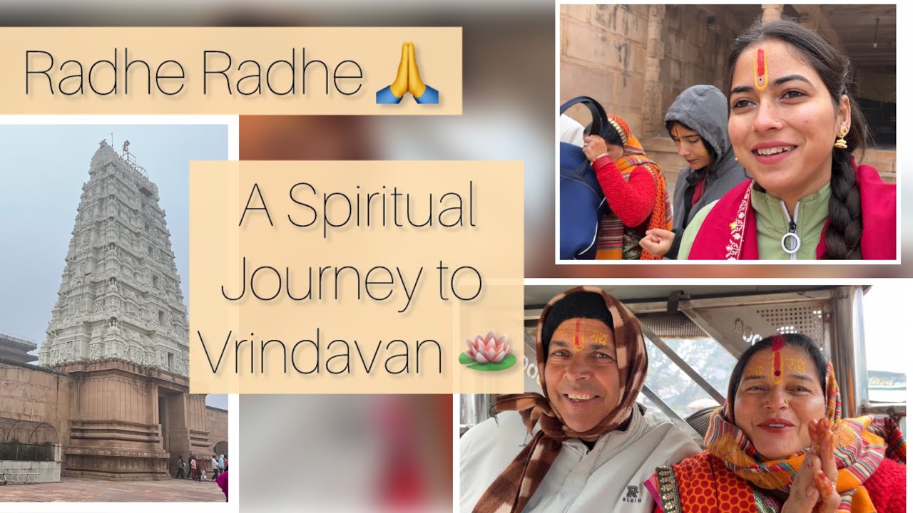 A Spiritual journey to Vrindavan 🪷 
