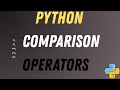 Python Comparison Operators Explained | True False | Python for Beginners