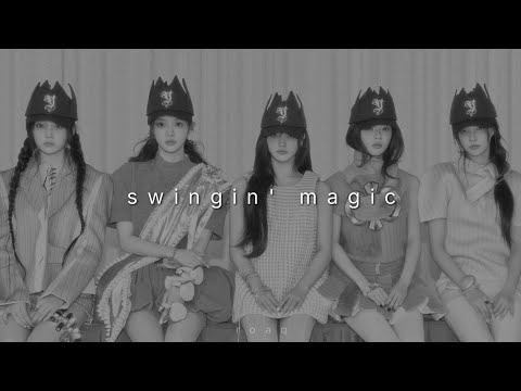 illit - swingin' magic (slowed + reverb)