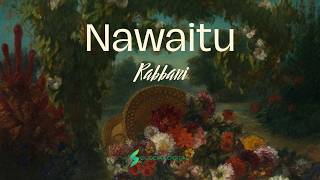 NAWAITU [RABBANI]