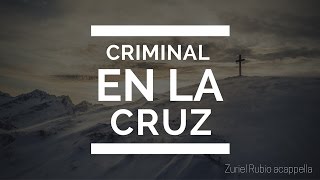 Criminal on the Cross in Spanish