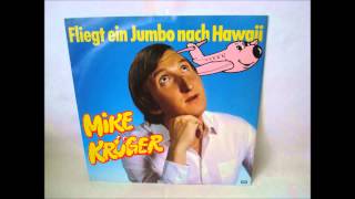 Mike Krüger - Fliegt ein Jumbo nach Hawaii