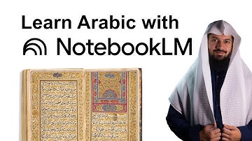 A Great AI Tool to Learn Arabic - NotebookLM