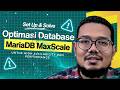 Set Up &amp; Solve: Optimasi Database dengan MariaDB MaxScale untuk High Availability dan Performance