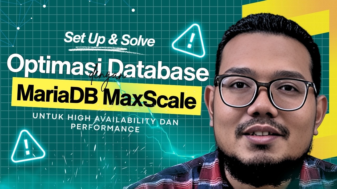 Set Up & Solve: Optimasi Database dengan MariaDB MaxScale untuk High ...