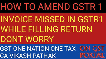 GST  GSTR 1 AMENDMENT LIVE  Correction of WRONG INVOICES in FILED GSTR 1