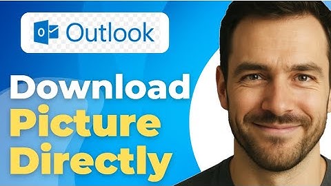How To Download Pictures In Microsoft Outlook Emails Fast 2025 Guide