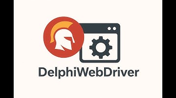 DelphiWebDriver: A Modern WebDriver Library for Delphi Developers