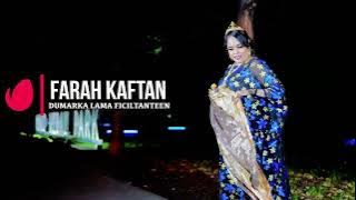 FARAH KAFTAN | DUMARKA LAMA FICILTANTEEN |  MUSIC VIDEO 2023