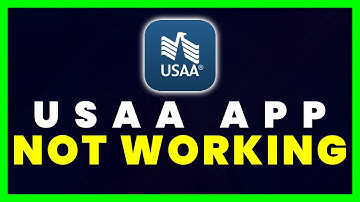 USAA App Not Working: How to Fix USAA Mobile App Not Working