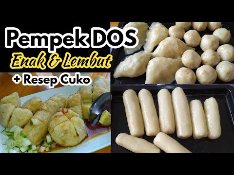 Resep PEMPEK DOS ENAK & LEMBUT | DIJUAL UNTUNGNYA LUAR BIASA