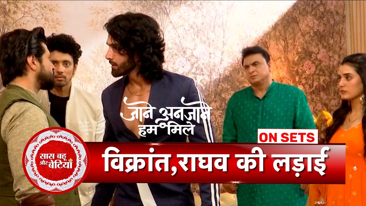Jaane Anjaane Hum Mile: Raghav Angry at Vikrant After Unnati’s Complaint | SBB