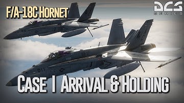 DCS F/A-18C #6 - Case I Arrival & Holding