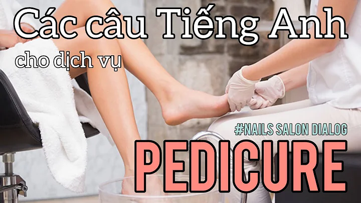Ting Anh ngnh Nails-Pedicure-T...  b qu trnh (2018)