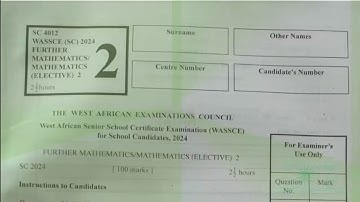 WASSCE 2024 Further (Elective) Mathematic Paper 2 Compulsory Questions - Nigeria