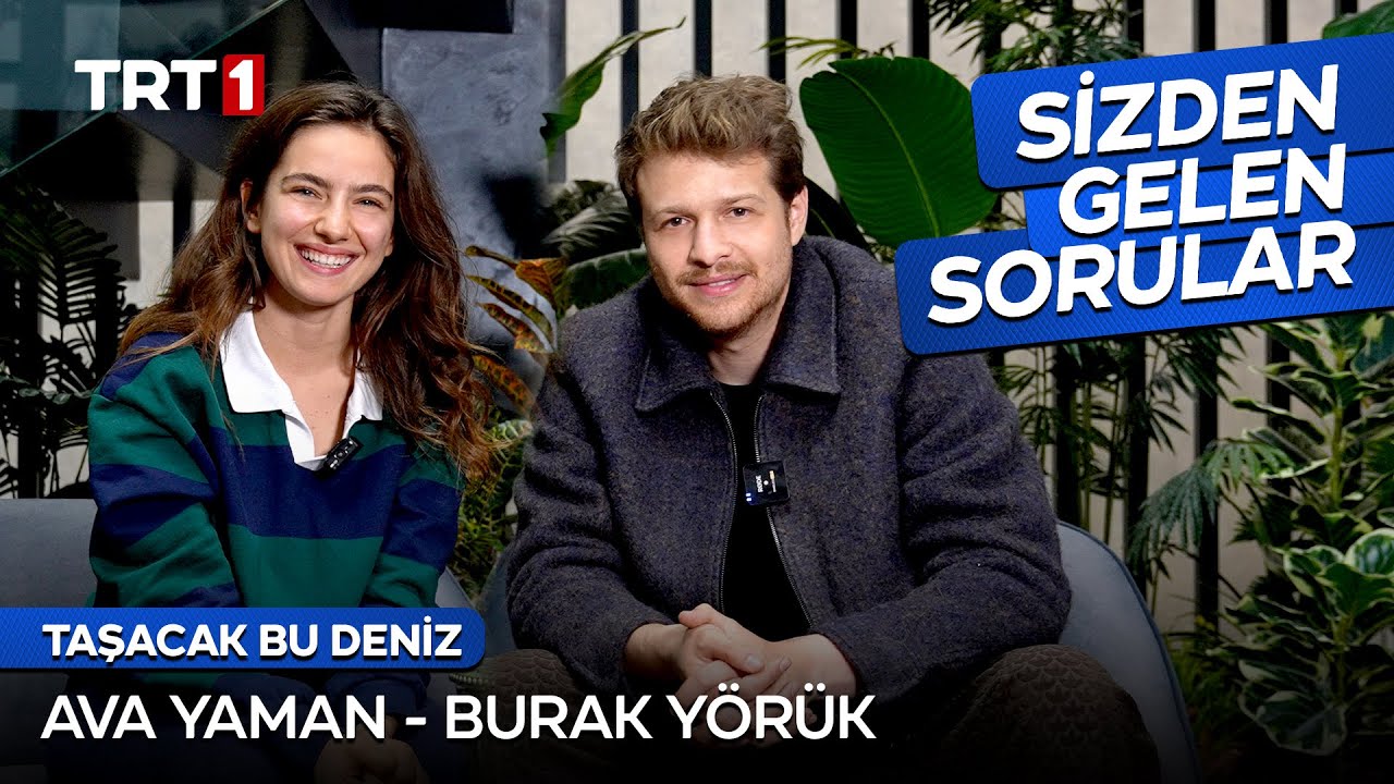 Ava Yaman ve Burak Yörük, Sizden Gelen Soruları Yanıtladı! ‪@tasacakbudeniztrt
