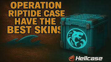OPERATION RIPTIDE CASE HAVE THE BEST SKINS Hellcase