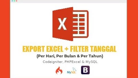 DEMO Tutorial Membuat Export Excel Plus Filter Tanggal dengan Codeigniter dan PHPExcel