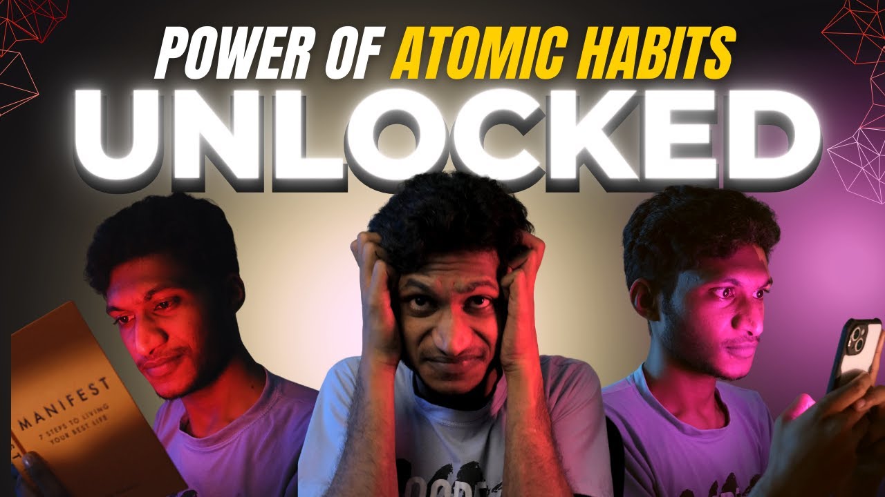 The Power of Atomic Habits : My Story