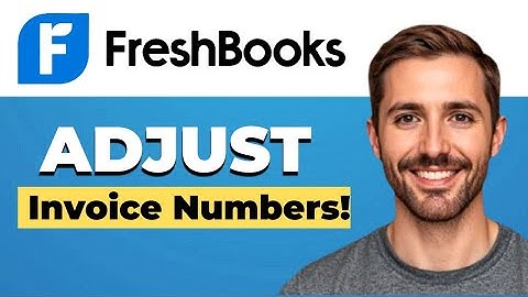 How to adjust invoice numbering in FreshBooks