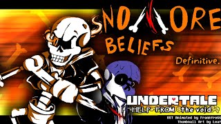 Undertale: Help from the Void - No More Beliefs (Definitive)