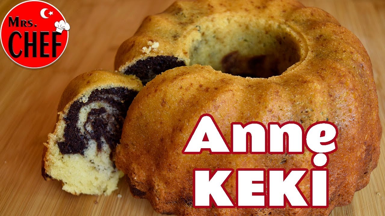 ANNE KEKİ Tarifi Kek Tarifleri Yemek Tarifleri Cake YouTube