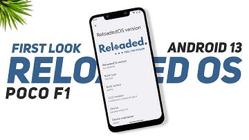 Poco F1 | Reloaded OS Official | Android 13 | First Look | Full Review