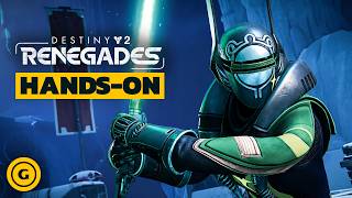 Destiny 2 Renegades Hands-On Preview