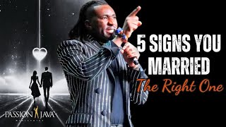 Famous 5 Signs to Know You Married Right || Prophet Passion Java Wealth