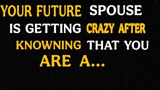 🎇 Your future spouse is getting crazy after knowing that you are a..
