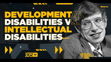 Developmental Disabilities Vs. Intellectual Disabilities | Stephen Hawking