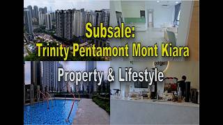 [FULL] Property & Showcase - Trinity Pentamont | Trinity Group | Mont Kiara | Kuala Lumpur [Ep. 23]