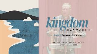 Desperate Dependency | Cameron Debity | Kingdom Haymakers